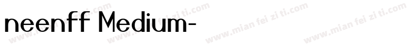 neenff Medium字体转换